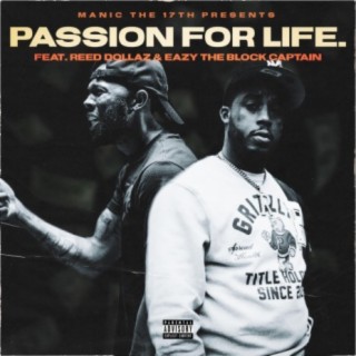 Passion for Life (feat. Reed Dollaz & Eazy the Block Captain)