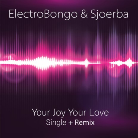 Your Joy Your Love (HYPERCONFIDENCE Remix) ft. Sjoerba | Boomplay Music