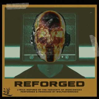 REFORGED