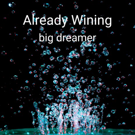 Big Dreamer | Boomplay Music