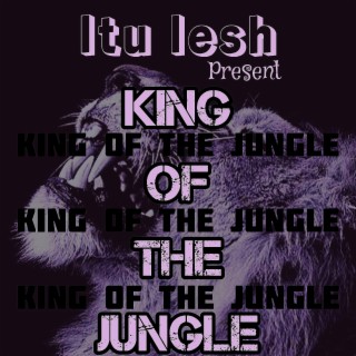 King Of The Jungle