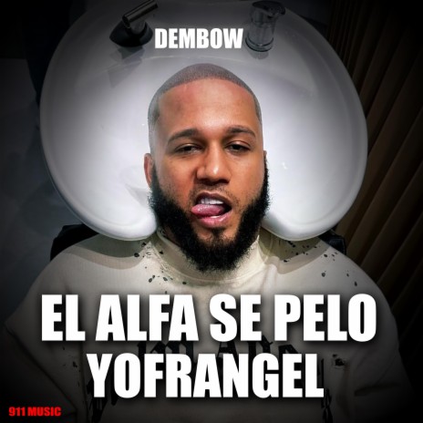 El Alfa Se Pelo | Boomplay Music