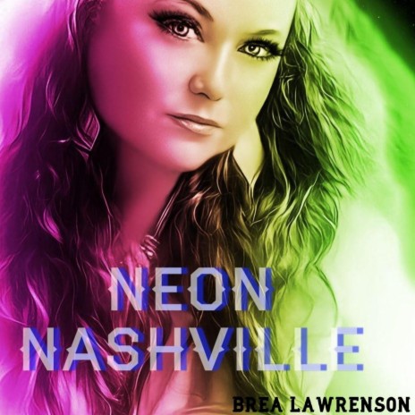 Neon Nashville | Boomplay Music