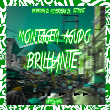 MONTAGEM AGUDO BRILHANTE | Boomplay Music