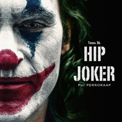 Tema 36. Hip Joker