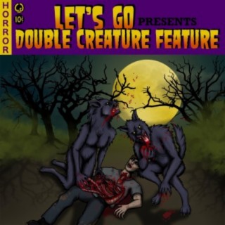 Double Creature Feature