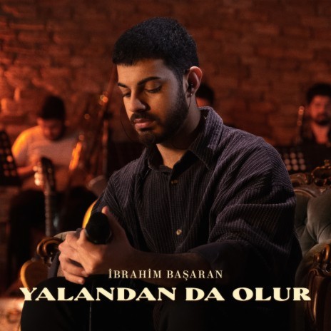 Yalandan da Olur | Boomplay Music