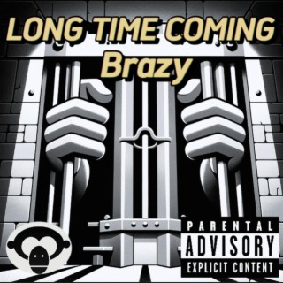 LONG TIME COMING ft. Rick Chainy lyrics | Boomplay Music