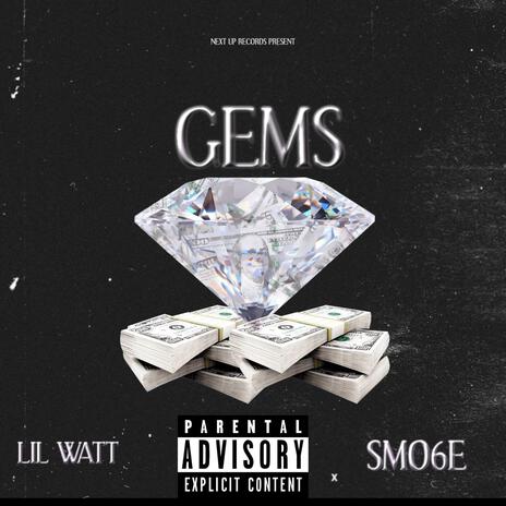 Gems ft. Smo6e | Boomplay Music