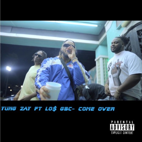 Come Over ft. Lo$GbC | Boomplay Music