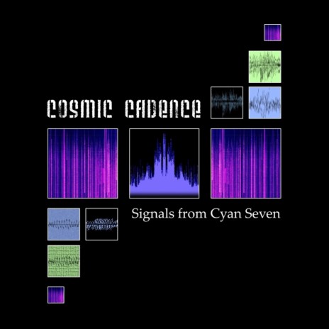 Signals from Cyan Seven | Boomplay Music