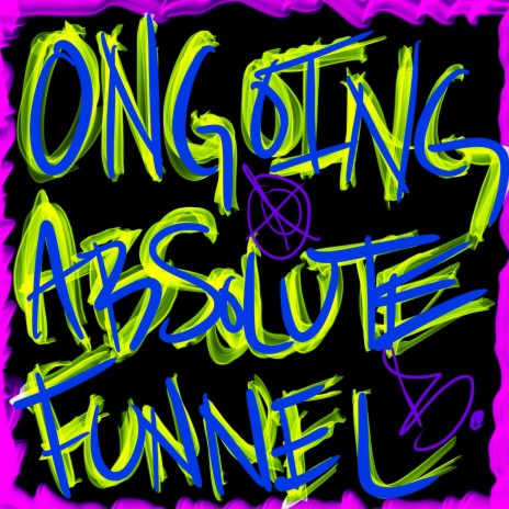 Ongoing Absolute Funnel | Boomplay Music