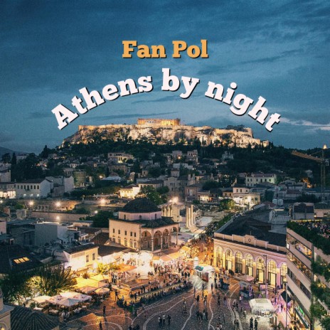 Athens by night | Boomplay Music