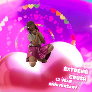 Extreme Crush (Anniversary Version) Radio Edit