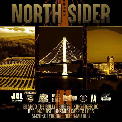 NORTHSIDER ft. Blanco The Bully, Bobizz, King Tiger OG, Bfd & Mafioso | Boomplay Music