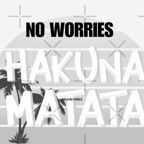 No worries (Demo) | Boomplay Music