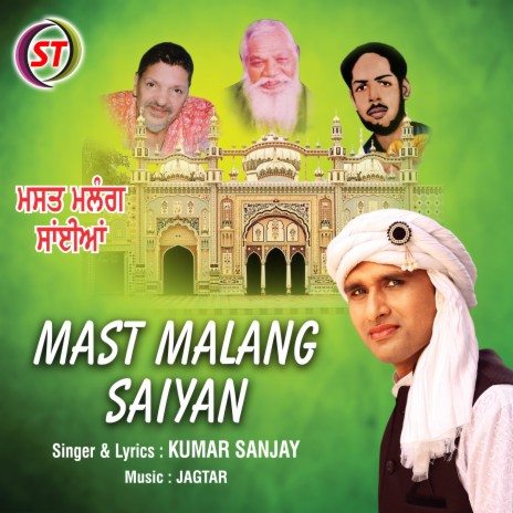 Mast Malang Saiyan (Panjabi)