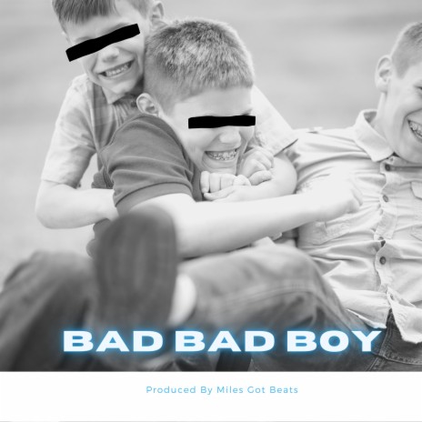 Bad Bad Boy (Instrumental)