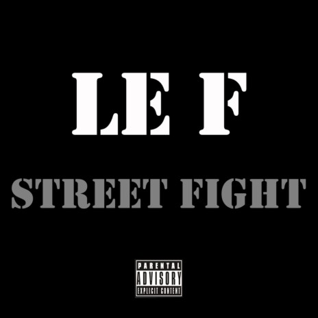 Street Fight | Boomplay Music