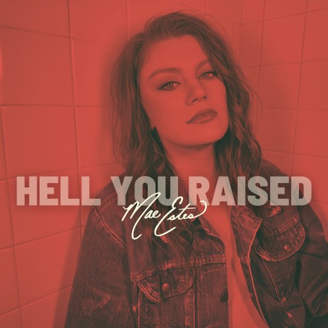 Hell You Raised | Boomplay Music