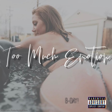 Too Much Emotion | Boomplay Music