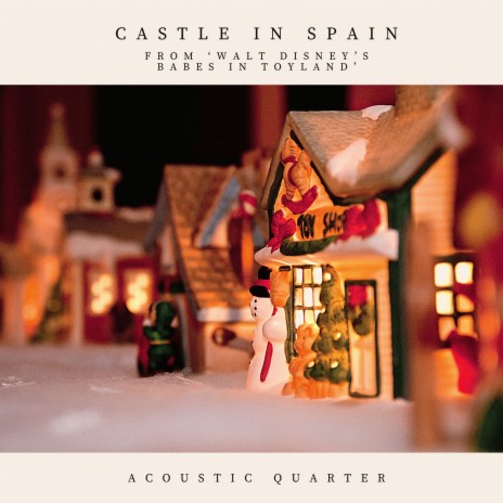 Castle In Spain (From Walt Disney's Babes in Toyland') | Boomplay Music