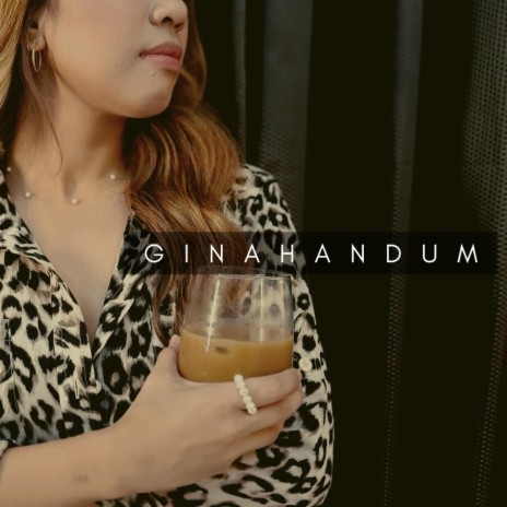 Ginahandum | Boomplay Music