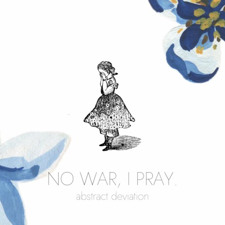 No war, I pray | Boomplay Music