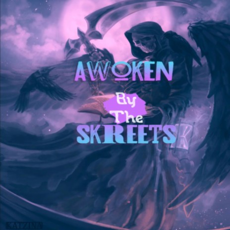 Awoken By The Skreets