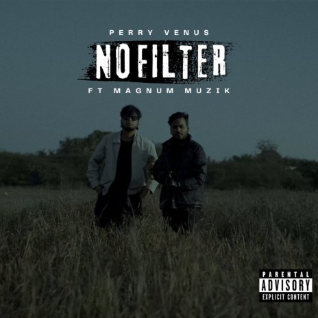 No Filter ft. Magnum Muzik | Boomplay Music