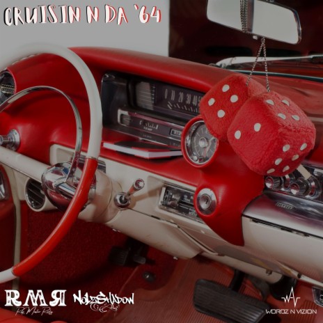 Cruisin N Da '64 ft. No1zShadow | Boomplay Music