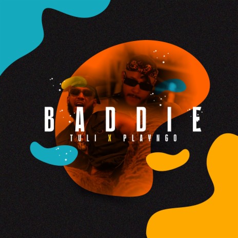Baddie ft. Tuli