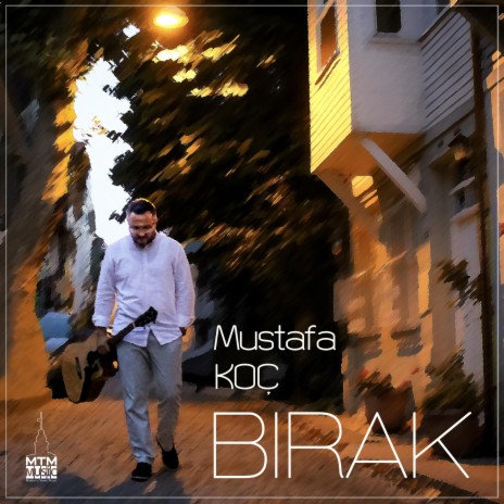 Bırak | Boomplay Music