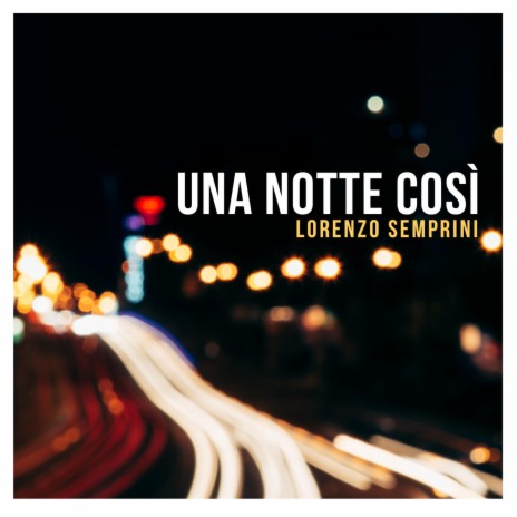 Una notte così (Acoustic) | Boomplay Music