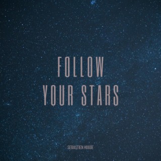 Follow your stars