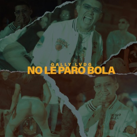 No Le Paro Bola | Boomplay Music
