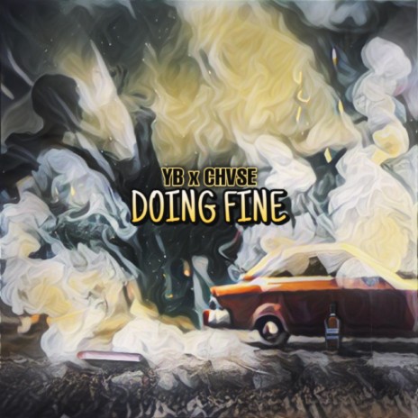 Doing Fine ft. Chvse | Boomplay Music