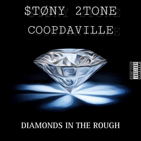 Diamonds In The Rough ft. CoopDaVille | Boomplay Music