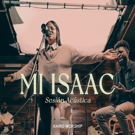 Mi Isaac (Sesión Acústica) | Boomplay Music