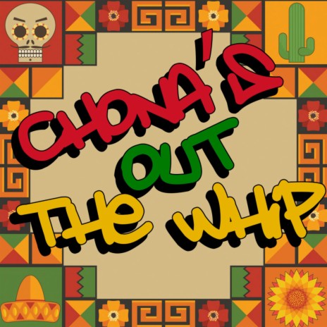 Chona's Out the Whip | Boomplay Music