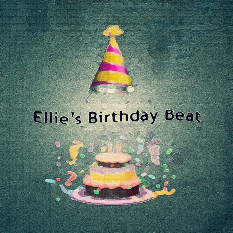 Ellie's Birthday Beat | Boomplay Music
