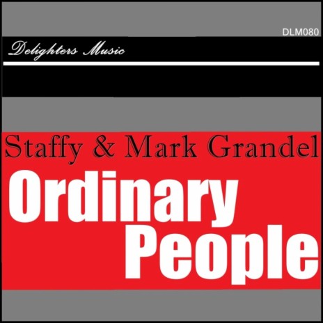 Ordinary People ft. Mark Grandel