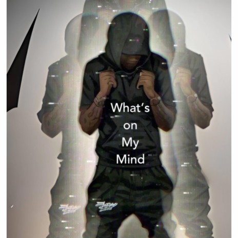 Whats on my mind | Boomplay Music