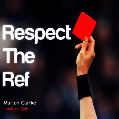 Respect the Ref | Boomplay Music