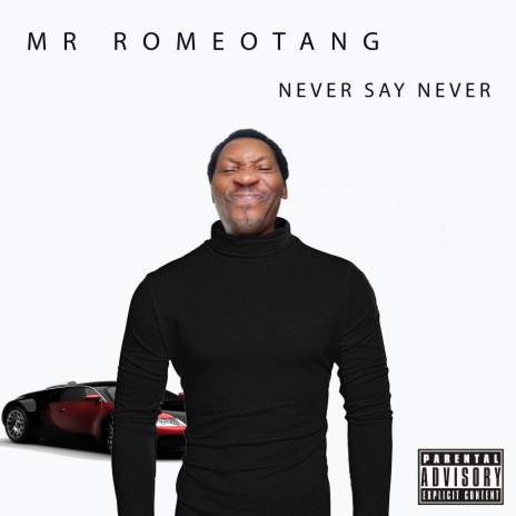 Never Say Never | Boomplay Music