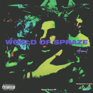 WORLD OF SPRAZE