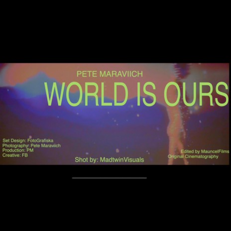 World Is Ours (IKWTPFL) | Boomplay Music