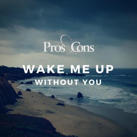 Wake Me Up / Without You | Boomplay Music