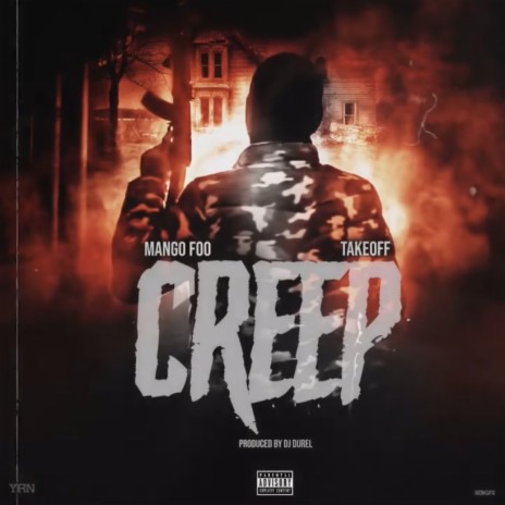 Creep ft. Takeoff & DJ Durel | Boomplay Music