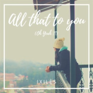 All That To You (Radio Edit)